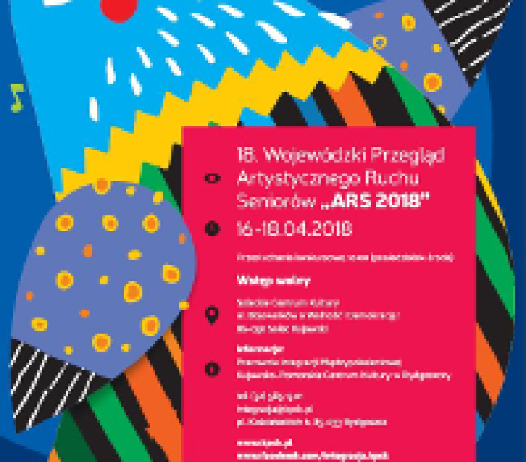 Plakat Wojewódzkiego Przeglądu Artystycznego Ruchu Seniorów „ARS” 2018