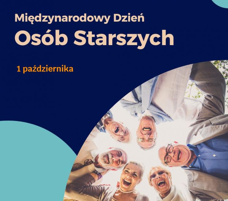 grafika zdjęcie uśmiechniętych seniorów w lewym górnym roku napis Międzynarodowy Dzień Osób Starszych