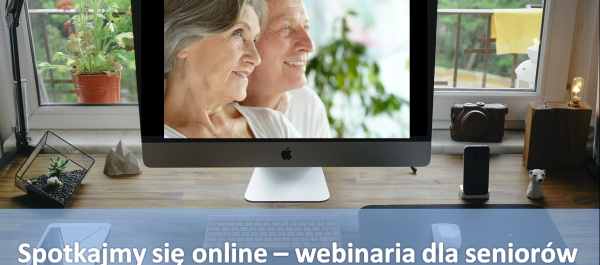 Piąty webinar dla seniorów