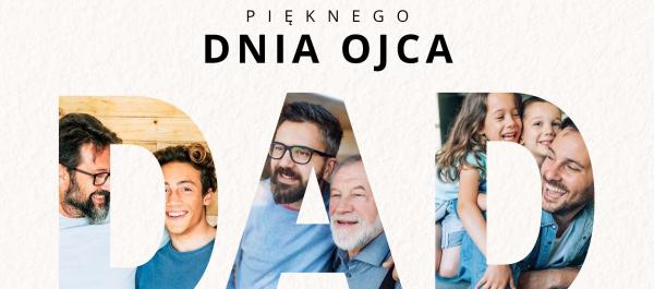 grafika napis DAD w środku poszczególnej literki trzy zdjęcia przedstawiające ojca z dziećmi