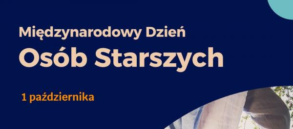 grafika zdjęcie uśmiechniętych seniorów w lewym górnym roku napis Międzynarodowy Dzień Osób Starszych